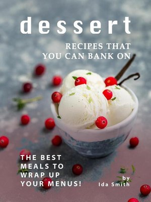 cover image of Dessert Recipes that You Can Bank on
